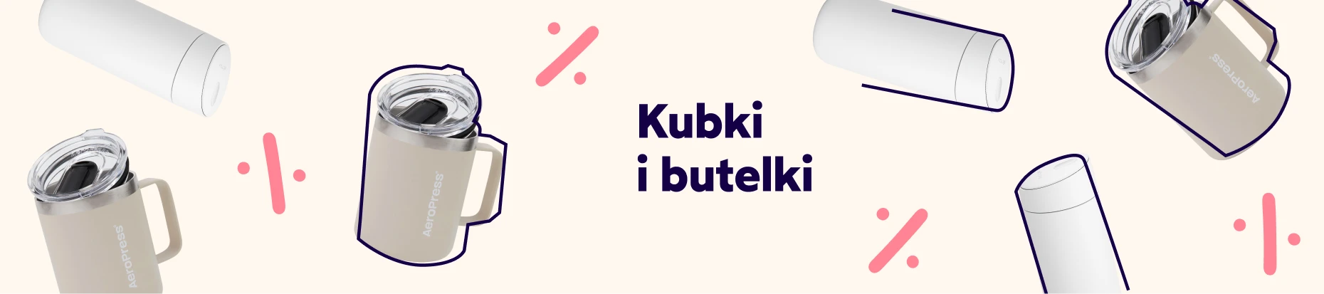 Kubki i butelki