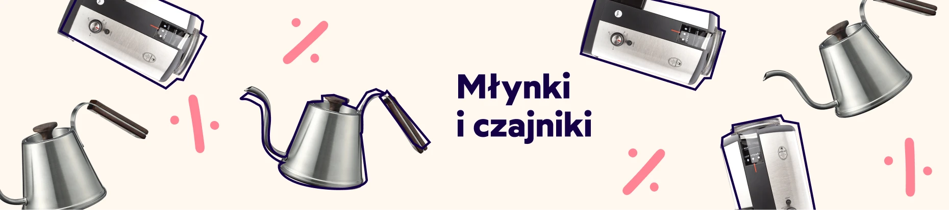 Młynki i czajniki