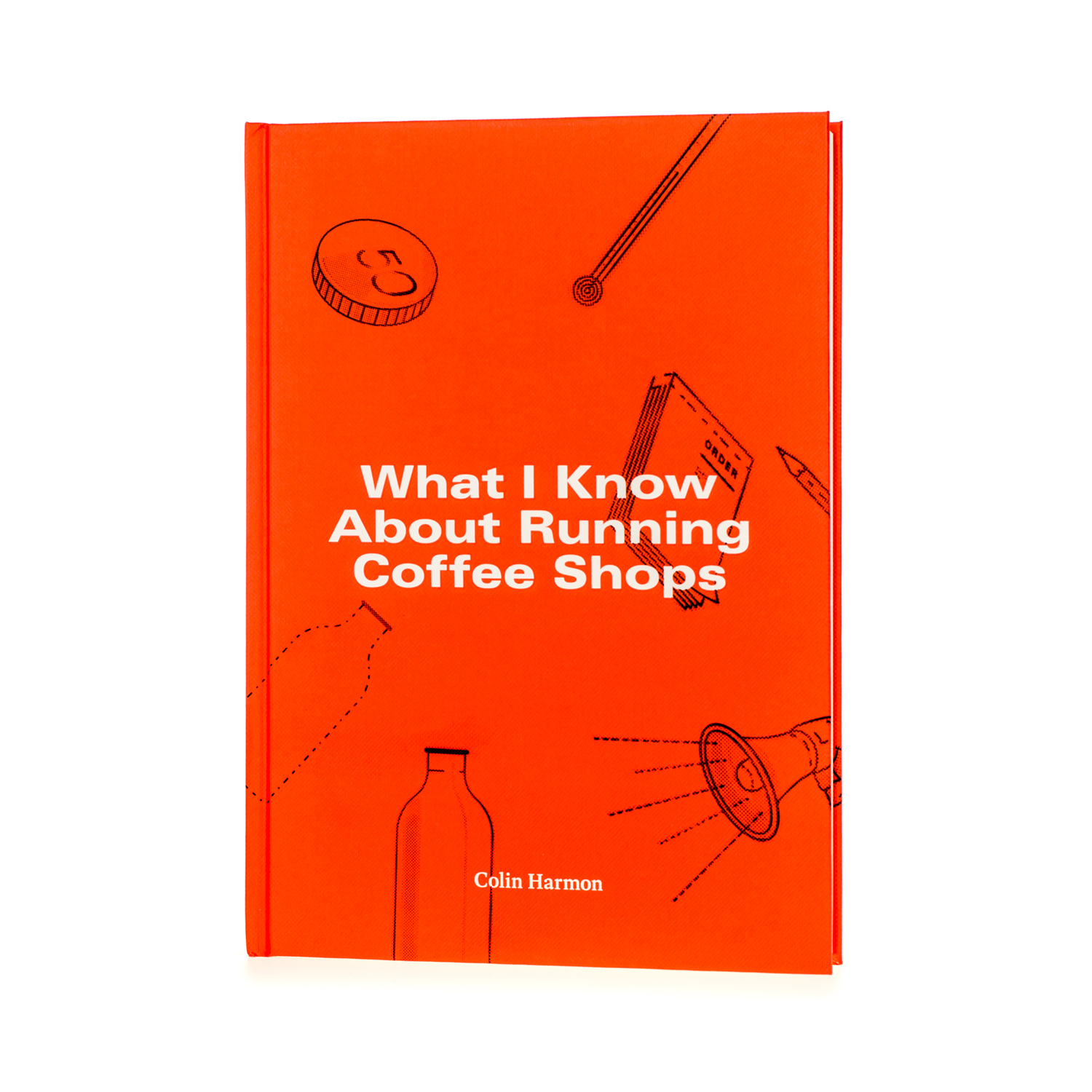 What I Know About Running Coffee Shops - Colin Harmon