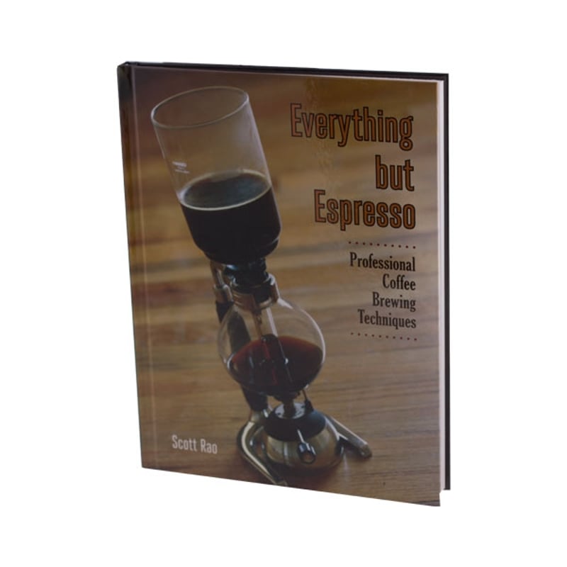 Everything But Espresso book - Scott Rao