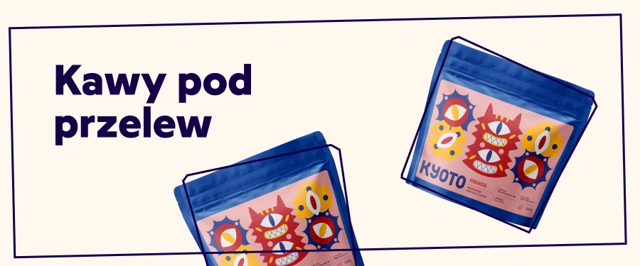 Kawa z palarni KYOTO Coffee Roasters